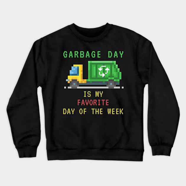 Garbage Day Funny pixel Crewneck Sweatshirt by GoPath